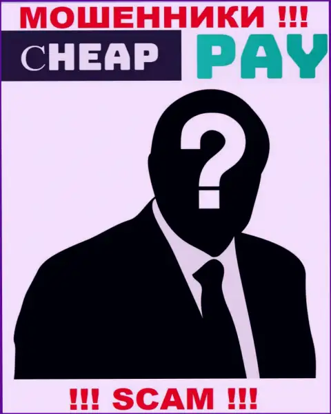 Разводилы Cheap-Pay Online скрыли информацию о людях, руководящих их компанией