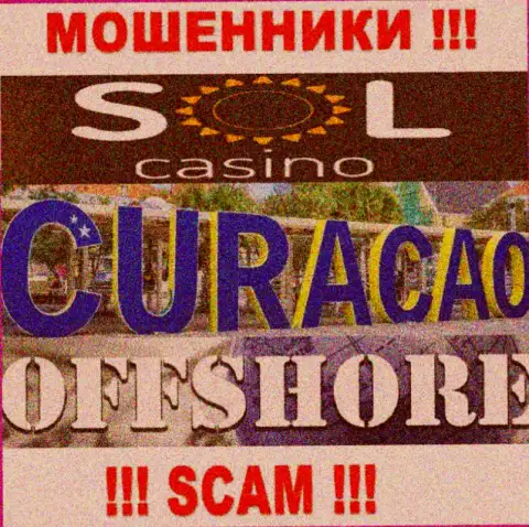 Будьте очень внимательны мошенники Sol Casino расположились в оффшорной зоне на территории - Curacao