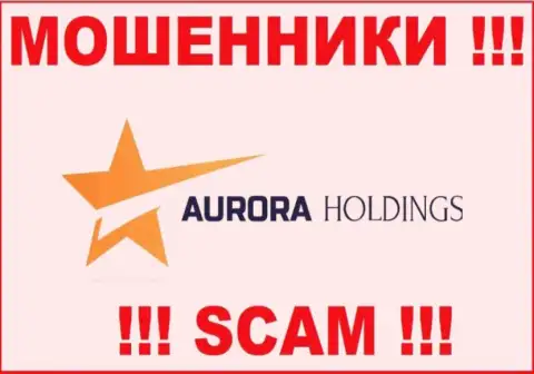 AURORA HOLDINGS LIMITED - это РАЗВОДИЛА !!!