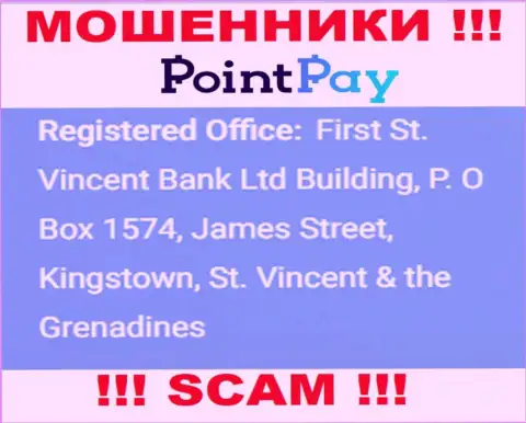 Не сотрудничайте с Point Pay LLC - можете лишиться денег, поскольку они пустили корни в офшоре: First St. Vincent Bank Ltd Building, P. O Box 1574, James Street, Kingstown, St. Vincent & the Grenadine