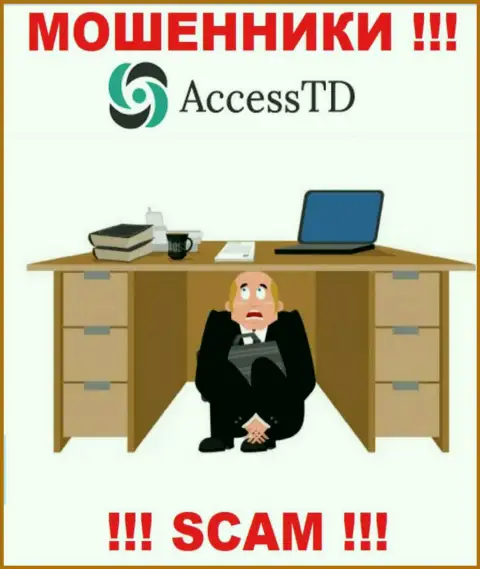 Не работайте с internet жуликами AccessTD - нет информации об их непосредственном руководстве