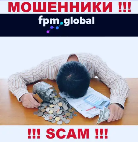 FPM Global раскрутили на финансовые средства - напишите жалобу, Вам попытаются оказать помощь