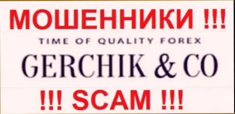 Gerchik and Co - это КИДАЛЫ !!! SCAM !!!
